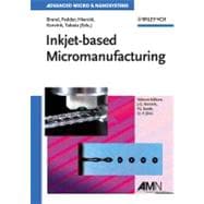 Inkjet-based Micromanufacturing
