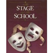 The Stage & the School