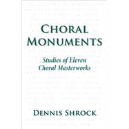 Choral Monuments