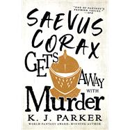 Saevus Corax Gets Away With Murder