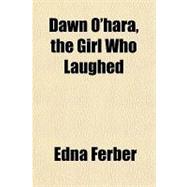 Dawn O'hara, the Girl Who Laughed