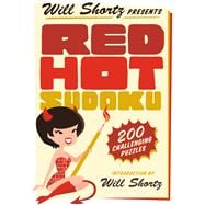 Will Shortz Presents Red Hot Sudoku 200 Challenging Puzzles