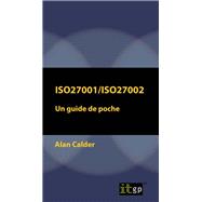 ISO27001/ISO27002: Un guide de poche