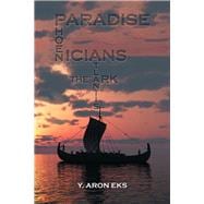 Paradise, Atlantis, the Ark and Phoenicians