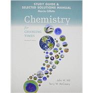 Student's Study Guide and Selected Solution Manual for Chemistry for Changing Times