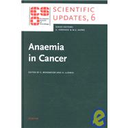Anaemia in Cancer : European School of Oncology Scientific Updates