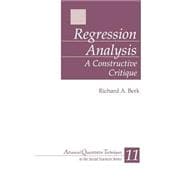 Regression Analysis : A Constructive Critique