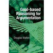 Goal-based Reasoning for Argumentation