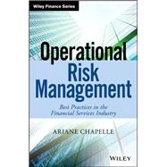 Operational Risk Management Best Practices in the Financial Services Industry,9781119549048