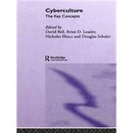 Cyberculture: The Key Concepts