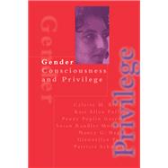 Gender Consciousness and Privilege