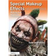 Special Makeup Effects for Stage and Screen