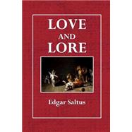 Love and Lore
