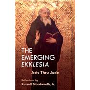 The Emerging Ekklesia Acts Thru Jude