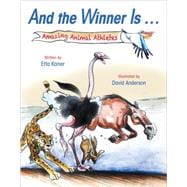 And the Winner Is ... Amazing Animal Athletes