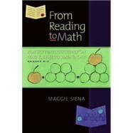 From Reading to Math, Grades K-5 How Best Practices in Literacy Can Make You a Better Math Teacher