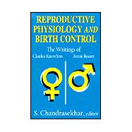 Reproductive Physiology and Birth Control: The Writings of Charles Knowlton and Annie Besant