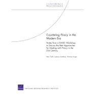 Countering Piracy in the Modern Era : Notes from a RAND Workshop to Discuss the Best Approaches for Dealing with Piracy in the 21st Century