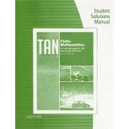 Student Solutions Manual for Tan’s Finite Mathematics for the Managerial, Life, and Social Sciences, 10th