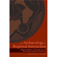 The Archaeology of Regional Interaction