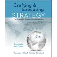Crafting & Executing Strategy: The Quest for Competitive Advantage: Concepts and Cases + Connect Access Card