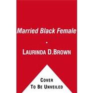 Married Black Female : Stories