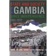 State and Society in the Gambia Since Independence,9781592219049