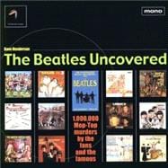 The Beatles Uncovered