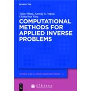 Computational Methods for Applied Inverse Problems