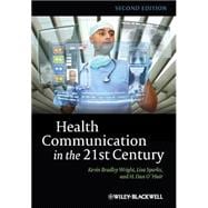 Kindle Book: Health Communication in the 21st Century (ASIN B00B9J2J2S)