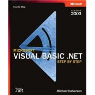 Microsoft Visual Basic .NET Step by Step--Version 2003