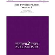 Solo Performer Series, Vol 1 for Saxophone