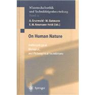 On Human Nature: Anthropological, Biological, and Philosophical Foundations