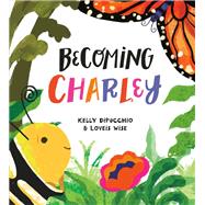 Becoming Charley book cover, ISBN 9780593429051
