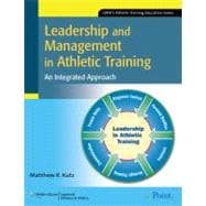 Leadership and Management in Athletic Training An Integrated Approach