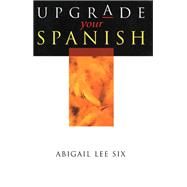 Upgrade Your Spanish