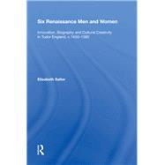 Six Renaissance Men and Women