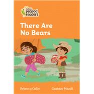 Collins Peapod Readers – Level 4 – There are No Bears