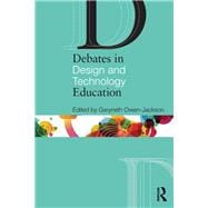 Debates in Design and Technology Education