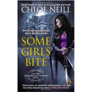 Some Girls Bite A Chicagoland Vampires Novel