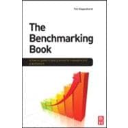 Benchmarking Book : A How-To Guide to Best Practice for Managers and Practitioners