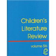 Children's Literature Review: Excerpts from Reviews, Criticism, and Contemporary on Books for Children and Young People