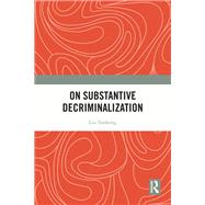 On Substantive Decriminalization