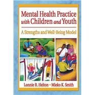 Mental Health Practice with Children and Youth