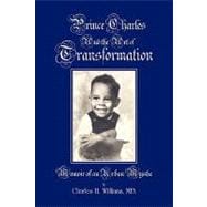 Prince Charles and the Art of Transformation : Memoir of an Urban Mystic