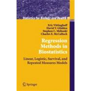 Regression Methods in Biostatistics : Linear, Logistic, Survival, and Repeated Measures Models