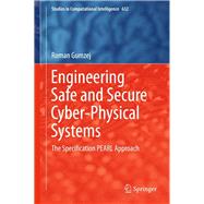 Engineering Safe and Secure Cyber-Physical Systems