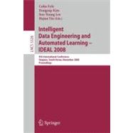 Intelligent Data Engineering and Automated Learning - IDEAL 2008 : 9th International Conference Daejeon, South Korea, November 2-5, 2008, Proceedings