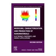 Modeling, Characterization and Production of Nanomaterials