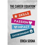 The Career Equation: Coaching a Culture of Career Conversations